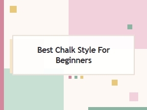 Beginner's Guide to Chalk Art Styles