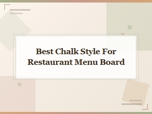 Best Chalk Styles for Restaurant Menu Boards